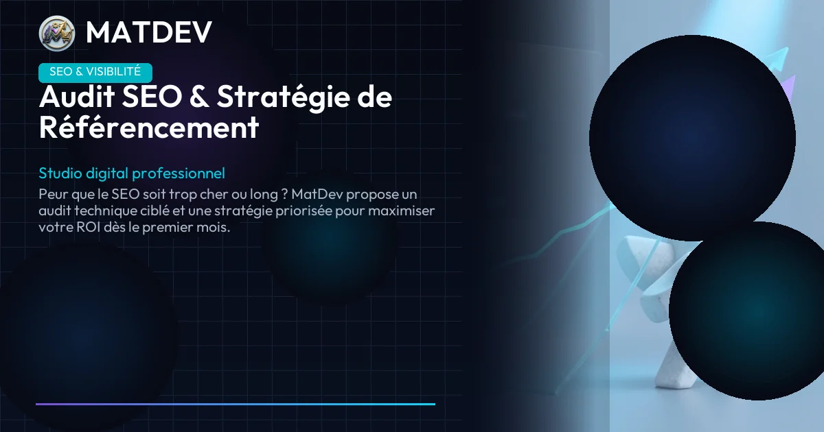 Audit SEO & Stratégie de Référencement | MatDev