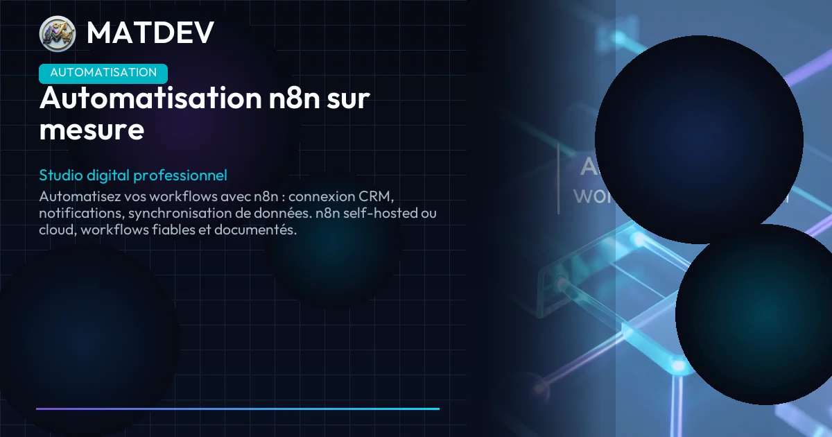 Automatisation n8n sur mesure | MatDev