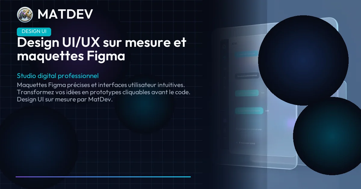 Design UI/UX sur mesure et maquettes Figma | MatDev