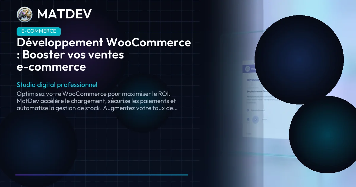Développement WooCommerce : Booster vos ventes e-commerce | MatDev