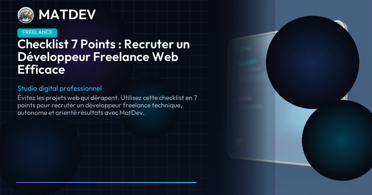 Checklist 7 Points : Recruter un Développeur Freelance Web Efficace | MatDev
