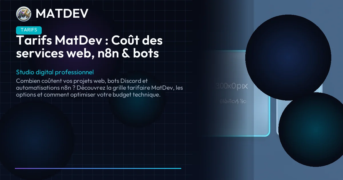 Tarifs MatDev : Coût des services web, n8n & bots